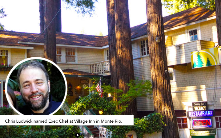 Chris Ludwick named Exec Chef of Monte Rio's Village Inn
